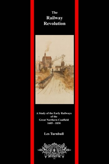 Cover of The Railway Revolution by Les Turnbull